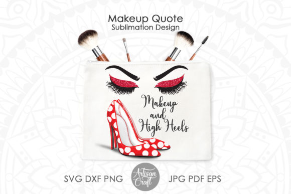 Download Makeup Quote for Makeup Bag Sublimation - Premium Resources